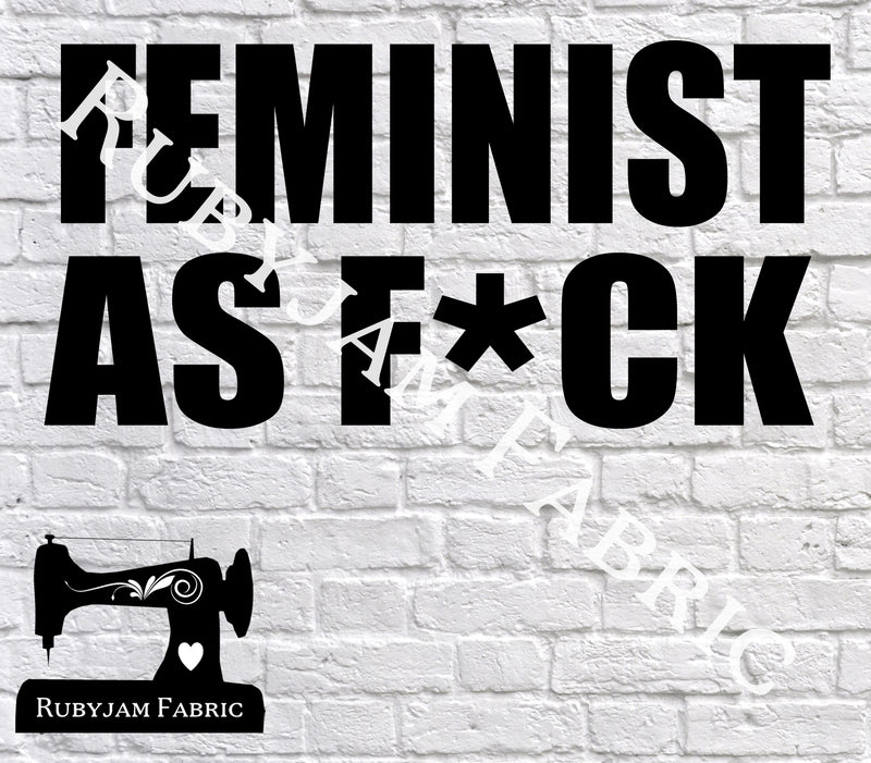Feminist As F*ck - Cutting File - SVG/JPG/PNG