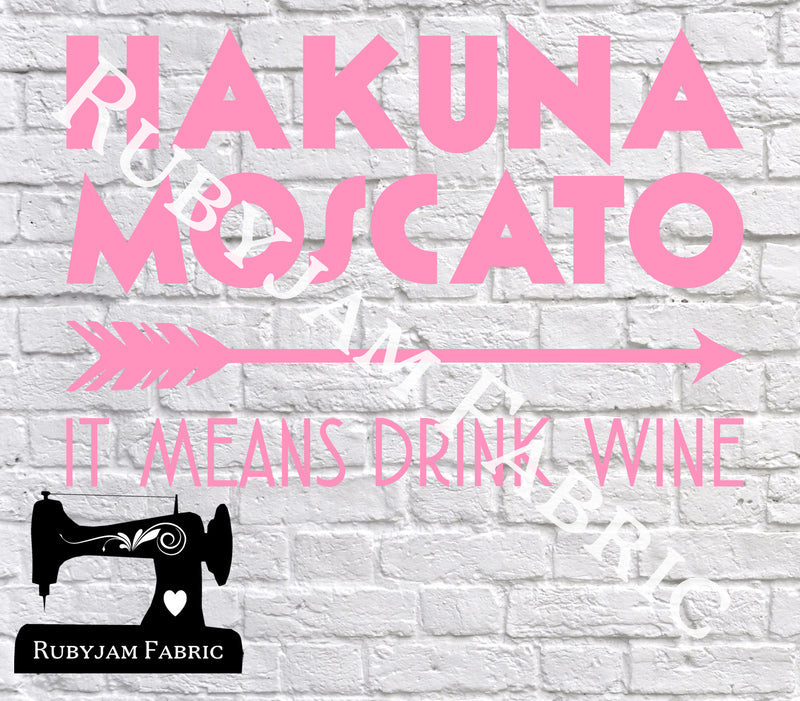 Hakuna Moscato - Cutting File - SVG/JPG/PNG
