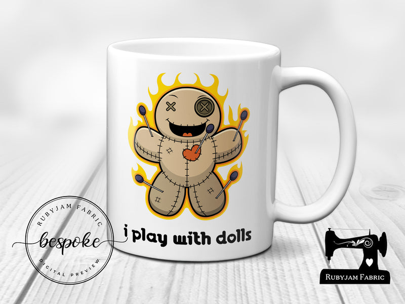 I Play With Dolls - Mug - Bespoke