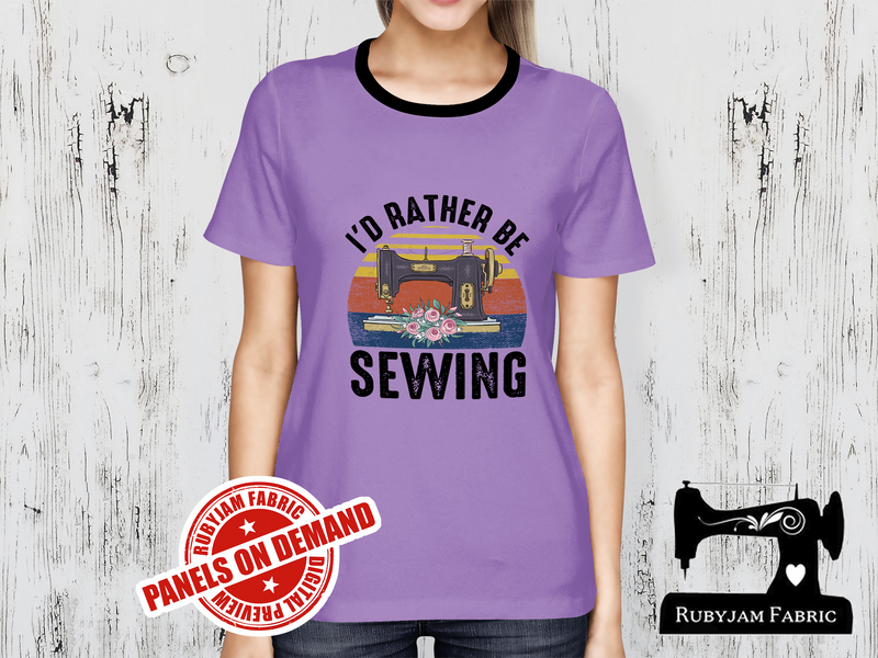 I'd Rather Be Sewing - LIGHT PURPLE - Panels On Demand