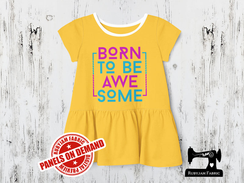 Born To Be Awesome - YELLOW - Panels On Demand
