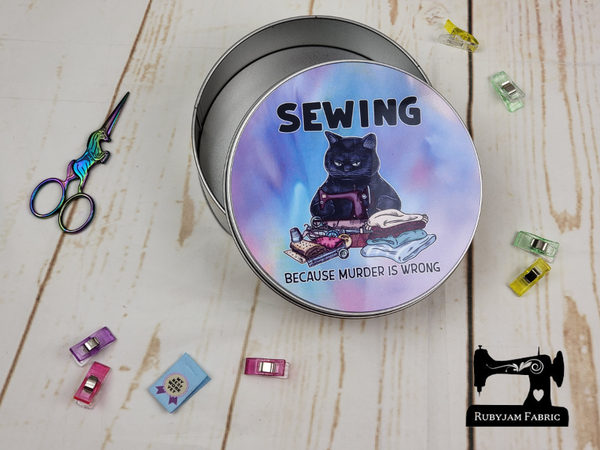Sewing Because Murder Is Wrong - Sewing Storage Tin (Round) - Bespoke