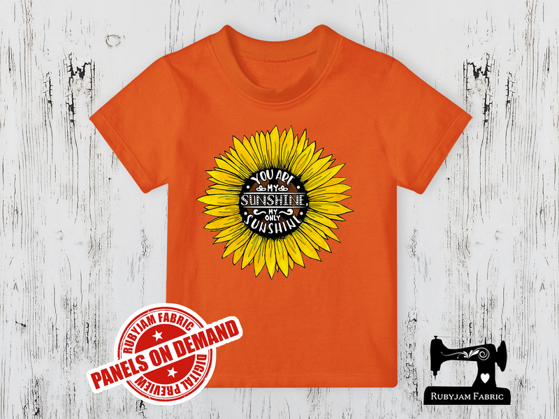 You Are My Sunshine (Sunflower) - ORANGE - Panels On Demand