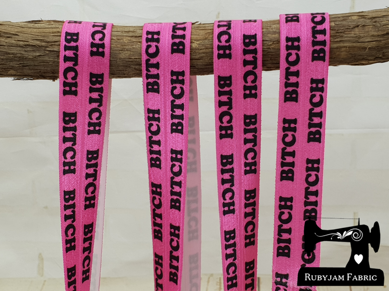 Black BITCH on Hot Pink - Printed - 1" (25mm) - Fold Over Elastic (FOE) - clearance