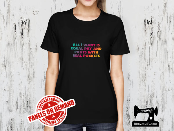 All I Want Is Equal Pay And Pants With Real Pockets - BLACK - Panels On Demand