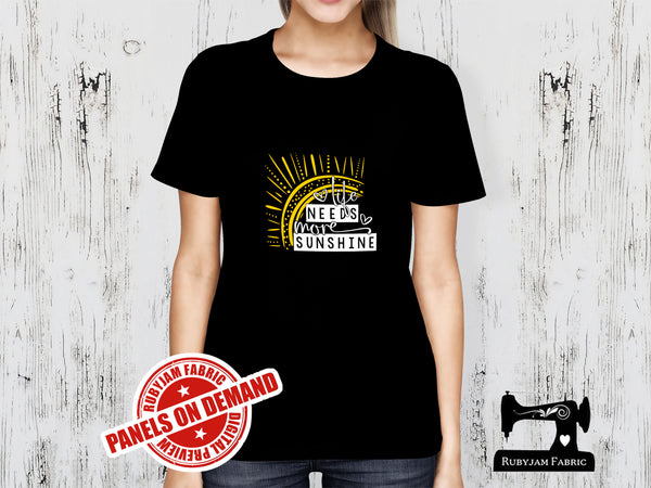 Life Needs More Sunshine - BLACK - Panels On Demand