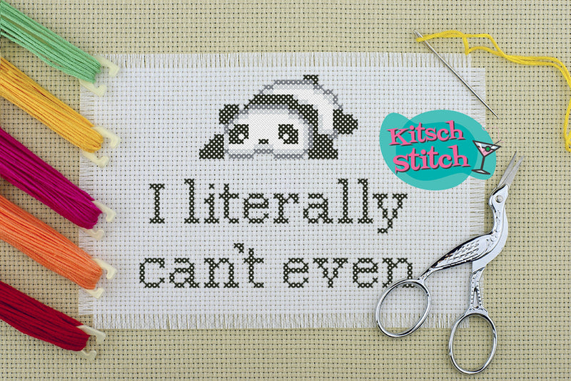 I Literally Can't Even - Cross Stitch Pattern - Kitsch Stitch Studio
