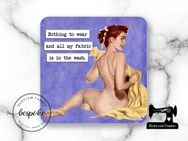 Nothing To Wear - Drink Coaster - Bespoke