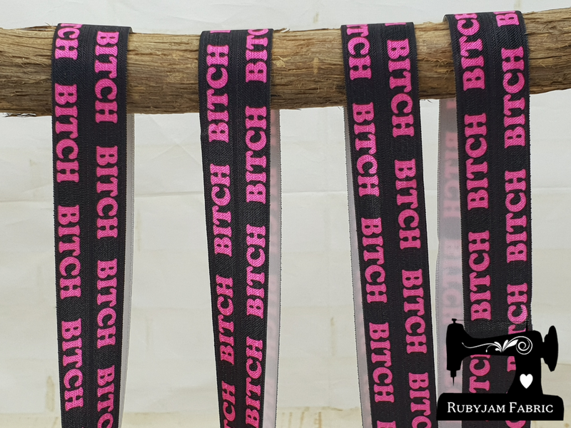 Hot Pink BITCH on Black - Printed - 1" (25mm) - Fold Over Elastic (FOE)