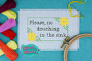 Please No Douching In The Sink - Cross Stitch Pattern - Kitsch Stitch Studio