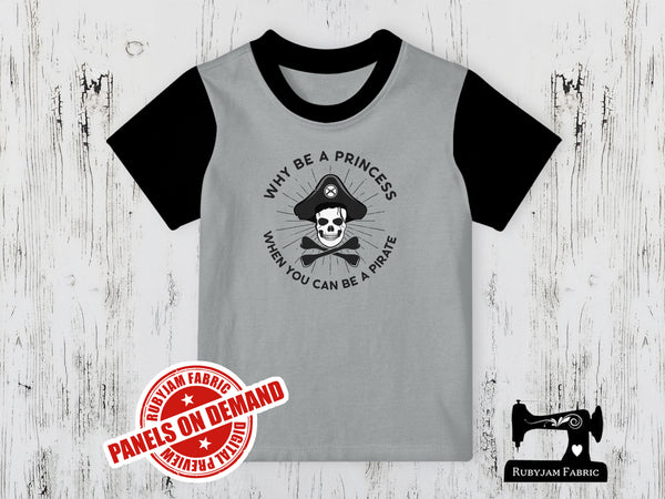 Why Be a Princess, Be a Pirate - HEATHER GREY - Panels On Demand