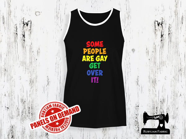 Some People Are Gay Get Over It - BLACK - Panels On Demand