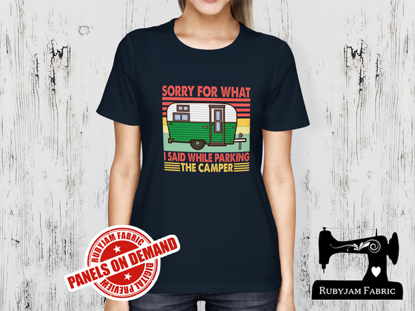 Sorry For What I Said While Parking the Camper - NAVY BLUE - Panels On Demand