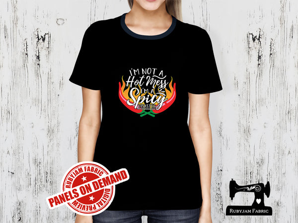 I'm Not A Hot Mess, I'm A Spicy Disaster - BLACK - Panels On Demand